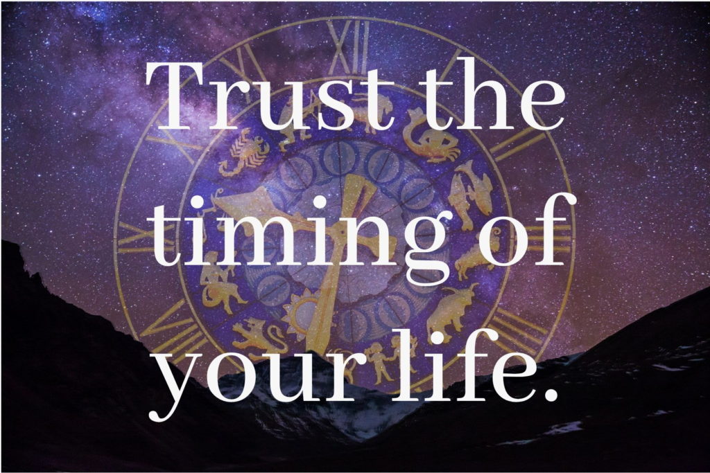 Trust the timing in your life